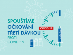 Spouštíme očkování třetí dávkou proti onemocnění COVID-19
