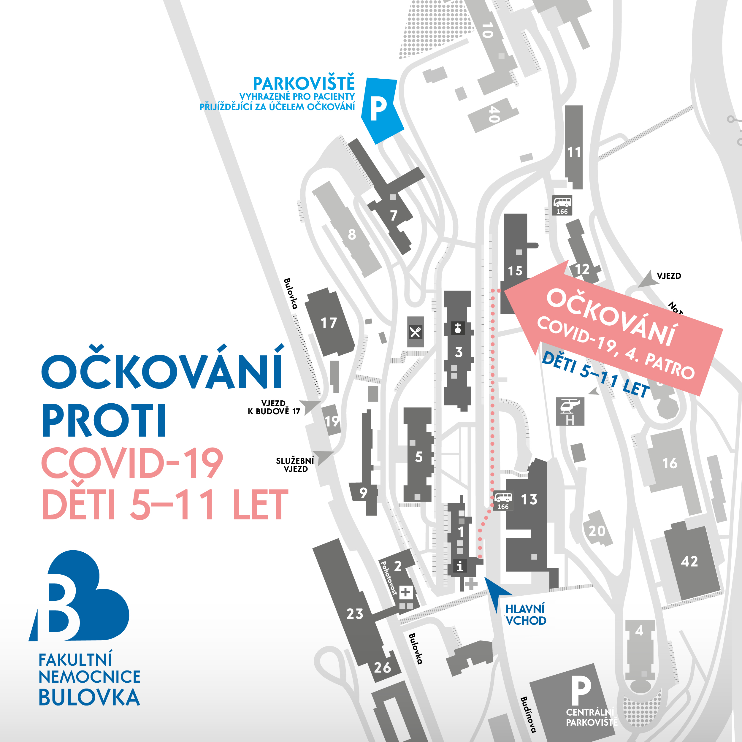 Kudy na očkování dětí 5–11 let proti COVID-19 od hlavního vstupu do areálu nemocnice z ulice Budínova?